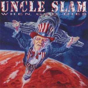 Uncle Slam metal and punk crossover.